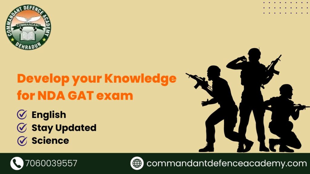 Develop your Knowledge for NDA GAT exam