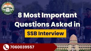8 Most Important Questions Asked in SSB Interview