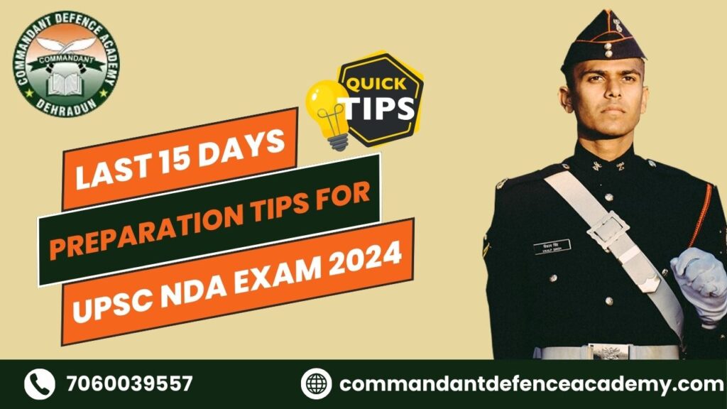 Last 15 Days Preparation Tips for UPSC NDA Exam 2024